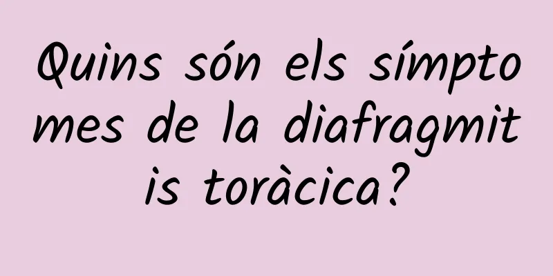 Quins són els símptomes de la diafragmitis toràcica?
