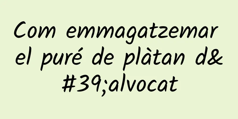 Com emmagatzemar el puré de plàtan d'alvocat