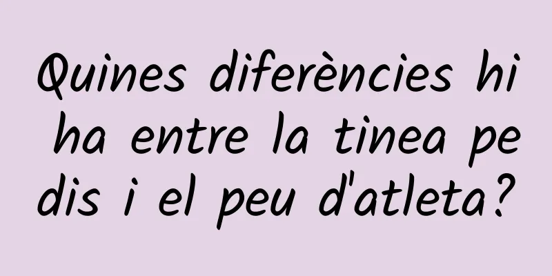 Quines diferències hi ha entre la tinea pedis i el peu d'atleta?