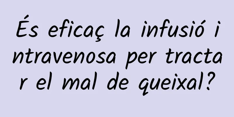 És eficaç la infusió intravenosa per tractar el mal de queixal?
