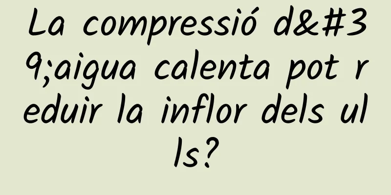 La compressió d'aigua calenta pot reduir la inflor dels ulls?
