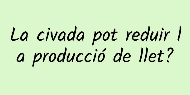 La civada pot reduir la producció de llet?