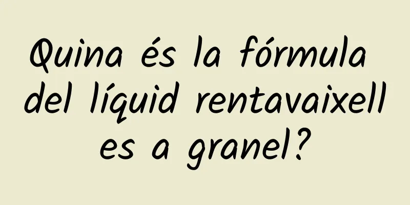 Quina és la fórmula del líquid rentavaixelles a granel?