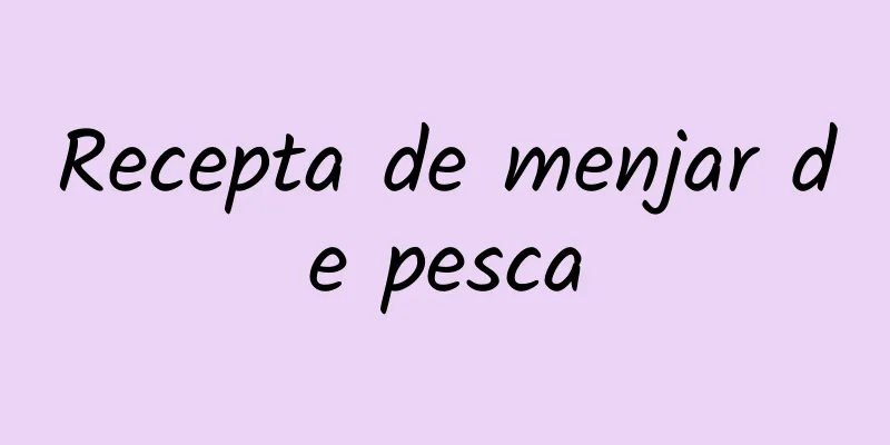Recepta de menjar de pesca