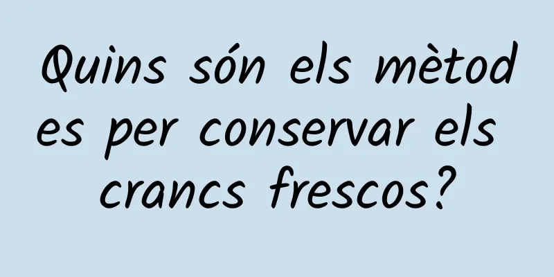 Quins són els mètodes per conservar els crancs frescos?