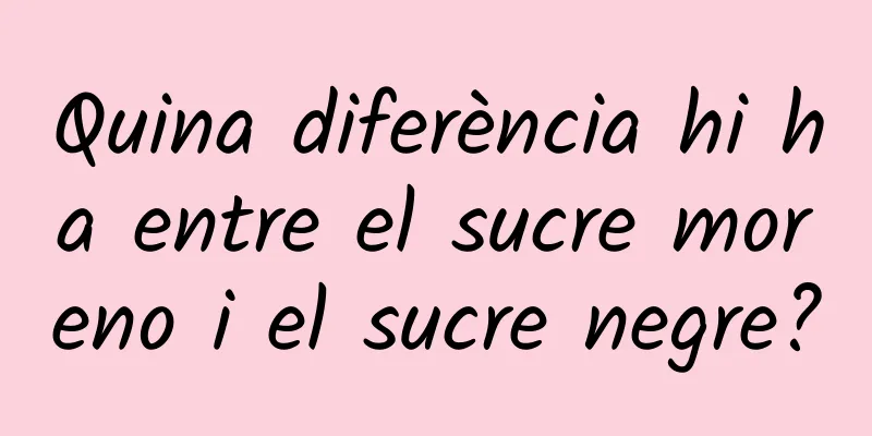 Quina diferència hi ha entre el sucre moreno i el sucre negre?