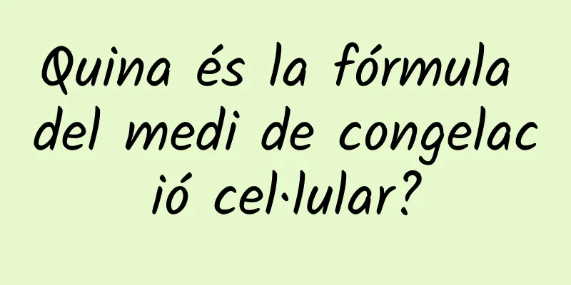 Quina és la fórmula del medi de congelació cel·lular?