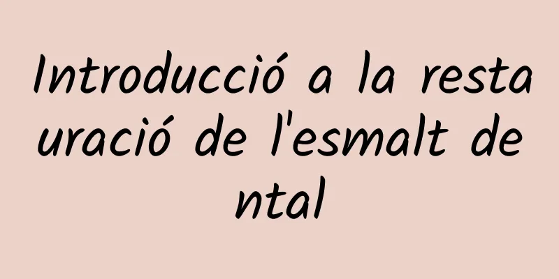 Introducció a la restauració de l'esmalt dental
