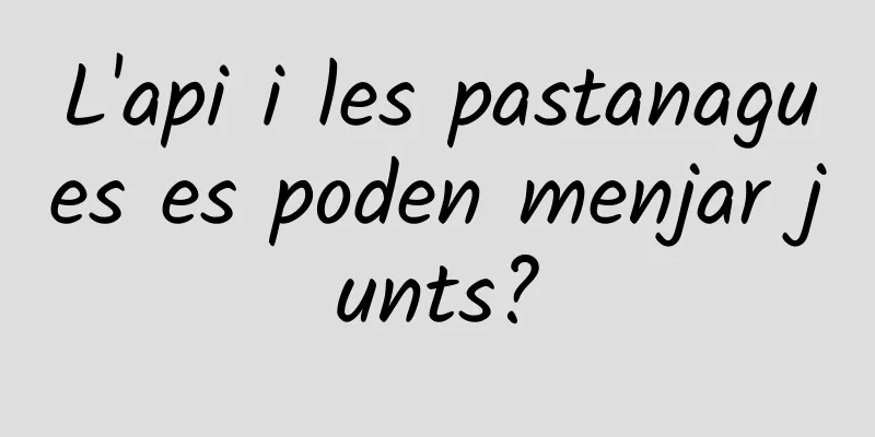 L'api i les pastanagues es poden menjar junts?