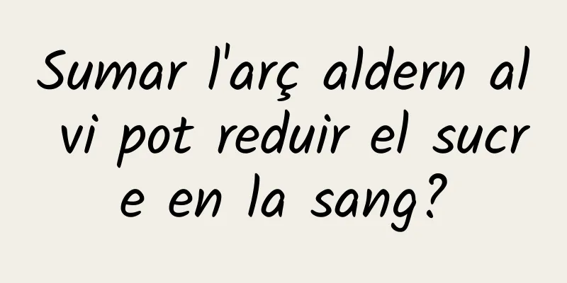 Sumar l'arç aldern al vi pot reduir el sucre en la sang?