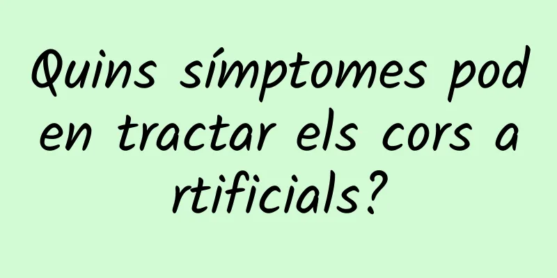 Quins símptomes poden tractar els cors artificials?