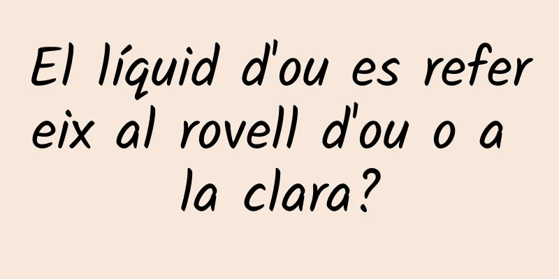 El líquid d'ou es refereix al rovell d'ou o a la clara?