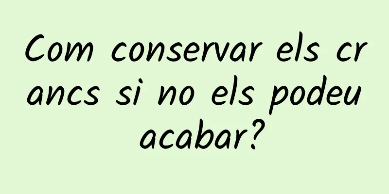 Com conservar els crancs si no els podeu acabar?