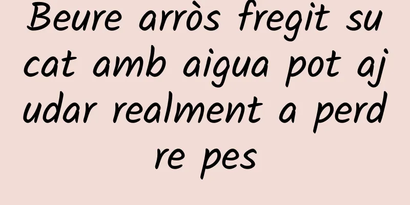 Beure arròs fregit sucat amb aigua pot ajudar realment a perdre pes