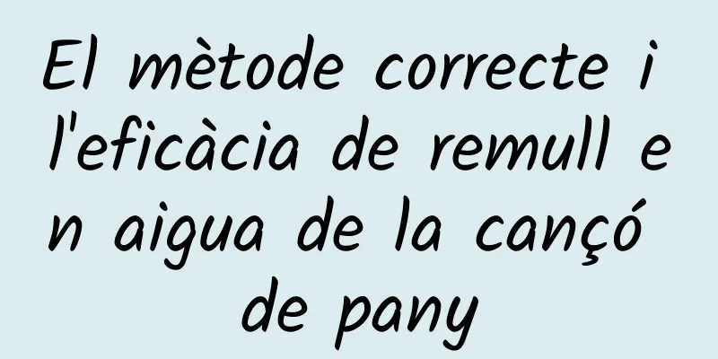 El mètode correcte i l'eficàcia de remull en aigua de la cançó de pany