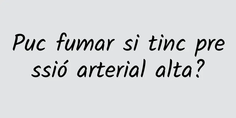 Puc fumar si tinc pressió arterial alta?