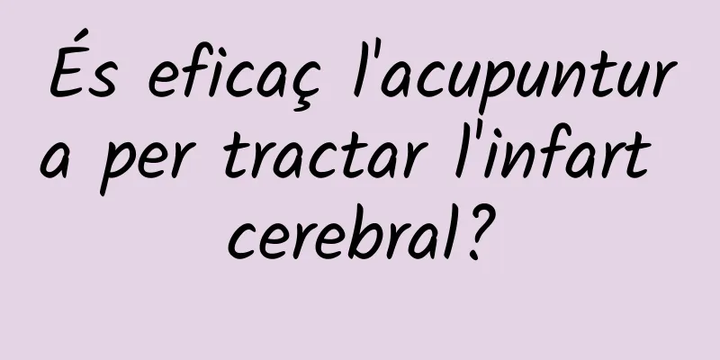 És eficaç l'acupuntura per tractar l'infart cerebral?