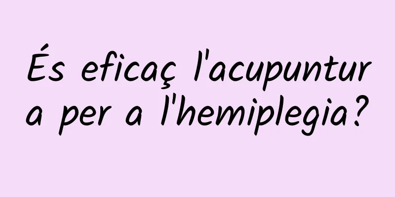 És eficaç l'acupuntura per a l'hemiplegia?