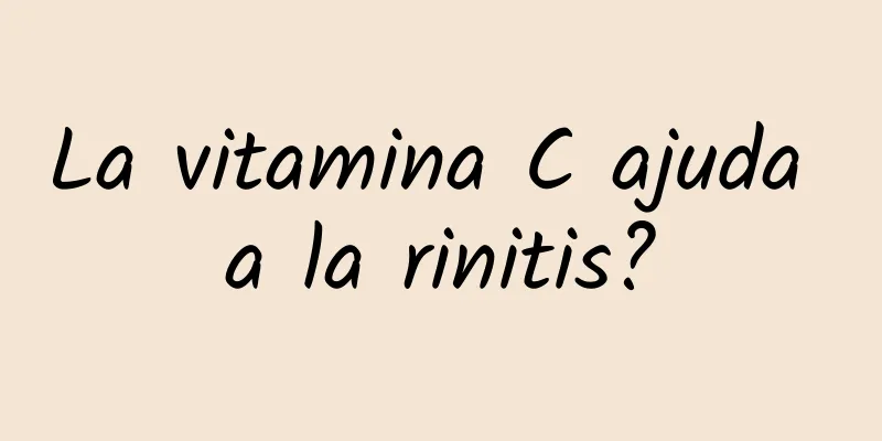 La vitamina C ajuda a la rinitis?
