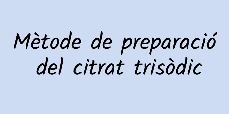 Mètode de preparació del citrat trisòdic