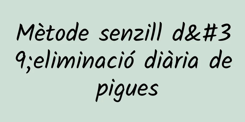 Mètode senzill d'eliminació diària de pigues