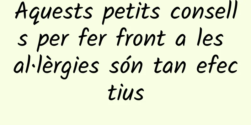 Aquests petits consells per fer front a les al·lèrgies són tan efectius