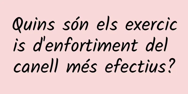 Quins són els exercicis d'enfortiment del canell més efectius?