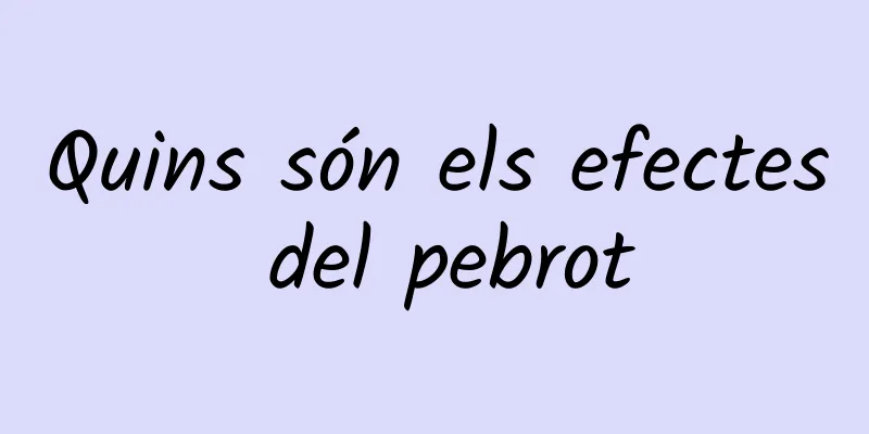 Quins són els efectes del pebrot