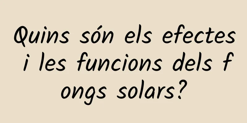 Quins són els efectes i les funcions dels fongs solars?
