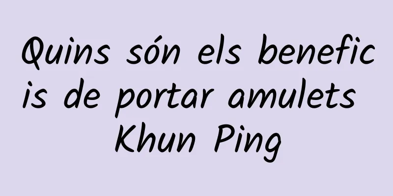 Quins són els beneficis de portar amulets Khun Ping