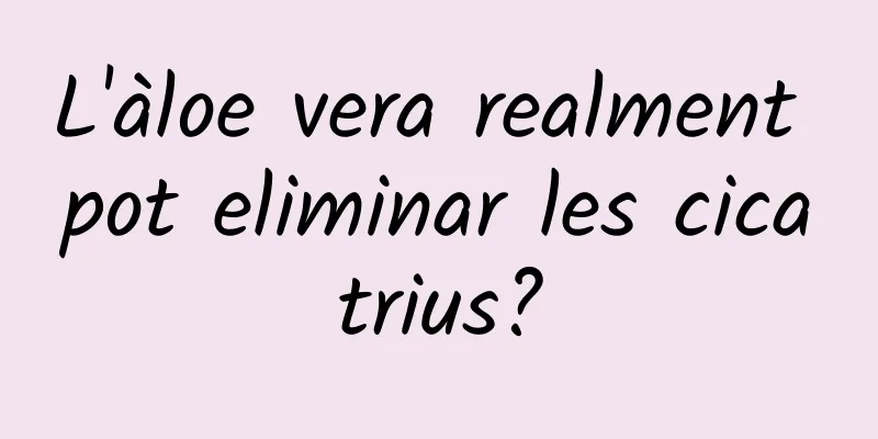 L'àloe vera realment pot eliminar les cicatrius?