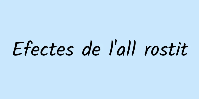 Efectes de l'all rostit