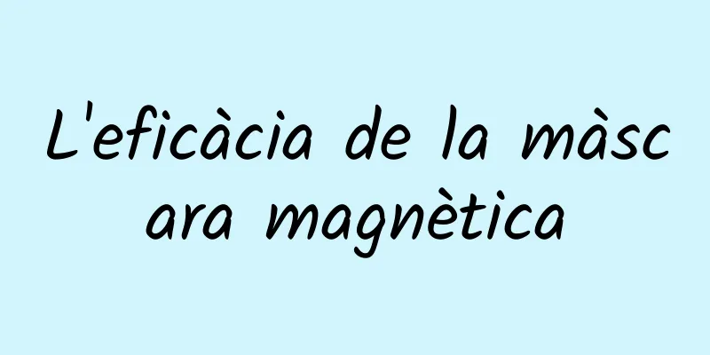 L'eficàcia de la màscara magnètica