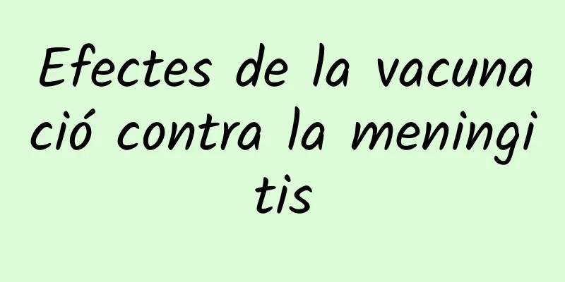 Efectes de la vacunació contra la meningitis
