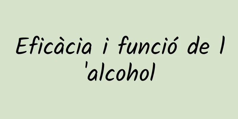 Eficàcia i funció de l'alcohol