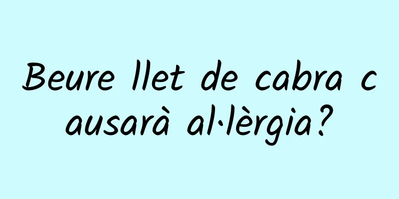 Beure llet de cabra causarà al·lèrgia?