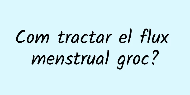 Com tractar el flux menstrual groc?