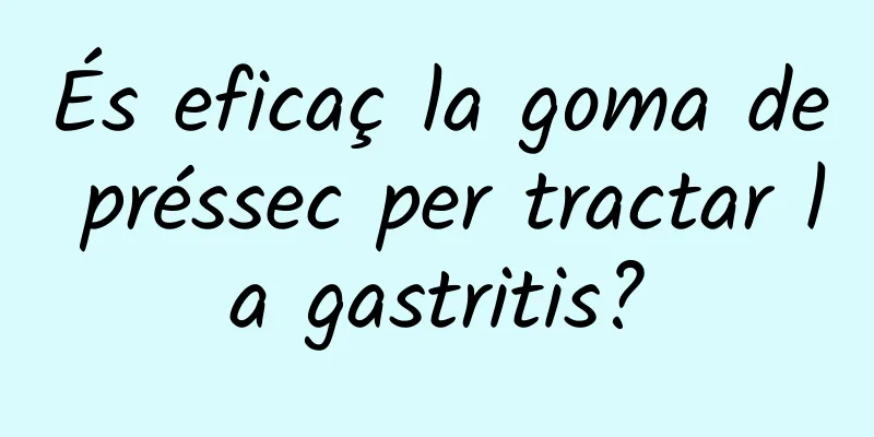 És eficaç la goma de préssec per tractar la gastritis?