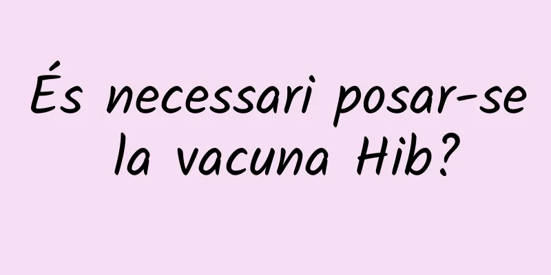 És necessari posar-se la vacuna Hib?