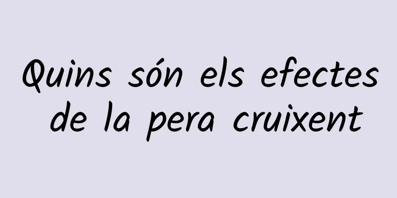 Quins són els efectes de la pera cruixent