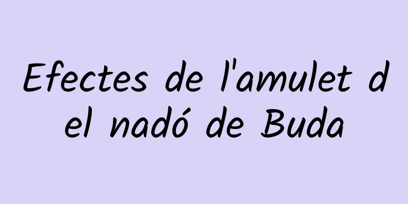 Efectes de l'amulet del nadó de Buda