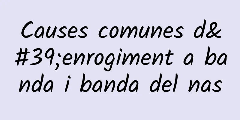 Causes comunes d'enrogiment a banda i banda del nas