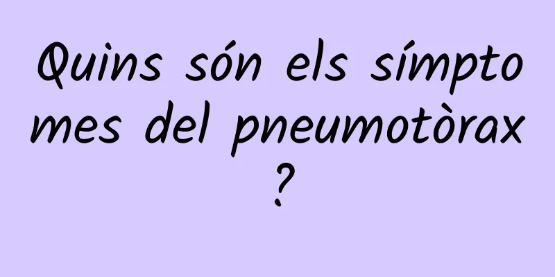 Quins són els símptomes del pneumotòrax?