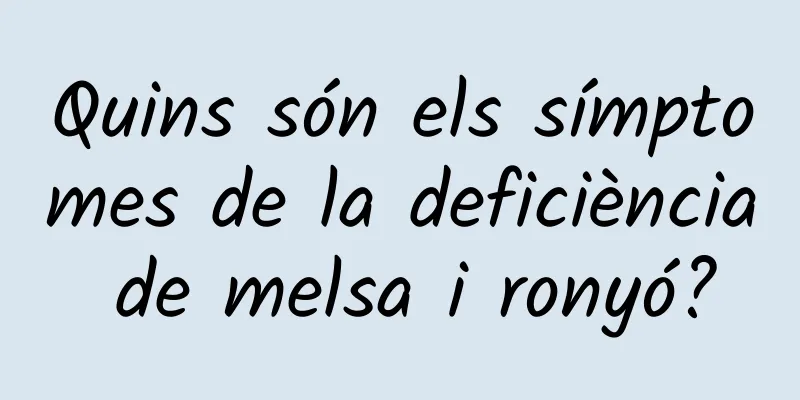 Quins són els símptomes de la deficiència de melsa i ronyó?