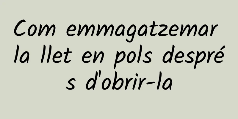 Com emmagatzemar la llet en pols després d'obrir-la