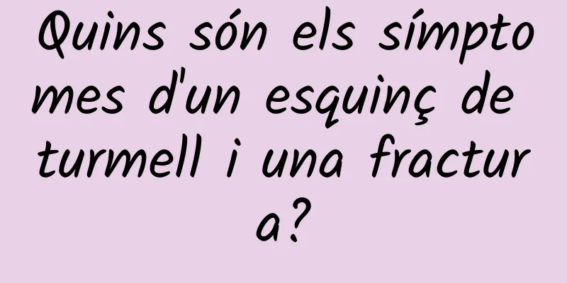 Quins són els símptomes d'un esquinç de turmell i una fractura?