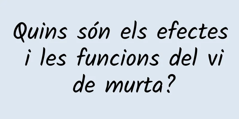 Quins són els efectes i les funcions del vi de murta?
