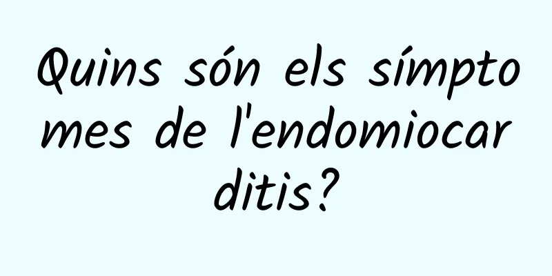 Quins són els símptomes de l'endomiocarditis?