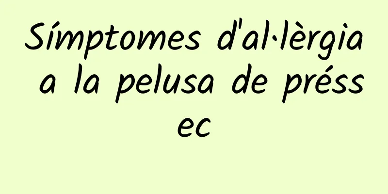Símptomes d'al·lèrgia a la pelusa de préssec