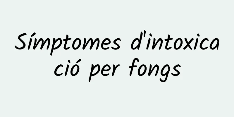 Símptomes d'intoxicació per fongs